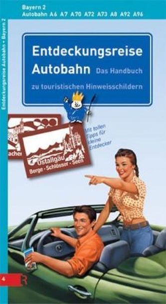 Entdeckungsreise Autobahn, Bayern. Tl.2