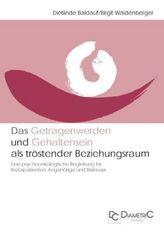 Getragenwerden und Gehaltensein als tröstender Beziehungsraum