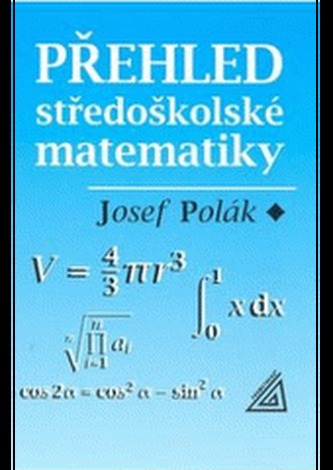 Přehled středoškolské matematiky
