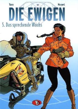 Die Ewigen - Das sprechende Wachs