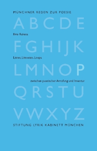 Listen, Litaneien, Loops - zwischen poetischer Anrufung und Inventur