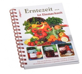 Erntezeit . . . ist Einmachzeit