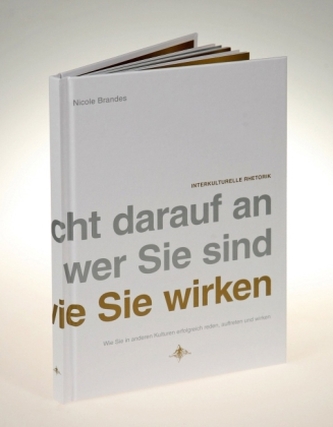 Wie Sie in anderen Kulturen erfolgreich reden, auftreten und wirken