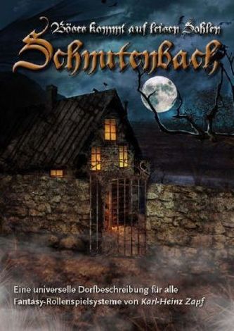 Schnutenbach, Das Böse kommt auf leisen Sohlen