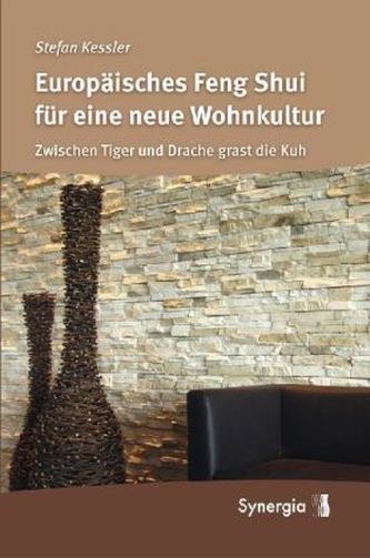 Europäisches Feng Shui für eine neue Wohnkultur