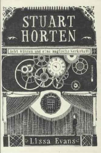 Stuart Horten - Acht Münzen und eine magische Werkstatt