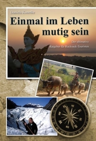 Einmal im Leben mutig sein