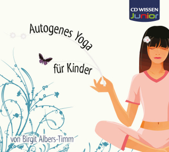 Autogenes Yoga für Kinder, Audio-CD