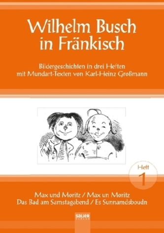Wilhelm Busch in Fränkisch. Max und Moritz / Max un Moritz, Das Bad am Samstagabend / Es Sunnamdsboudn Wilhelm Busch in Fränkisch. Max und Moritz / Max un Moritz, Das Bad am Samstagabend / Es Sunnamdsboudn