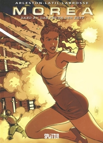 Morea - Das Feuer der Zeit
