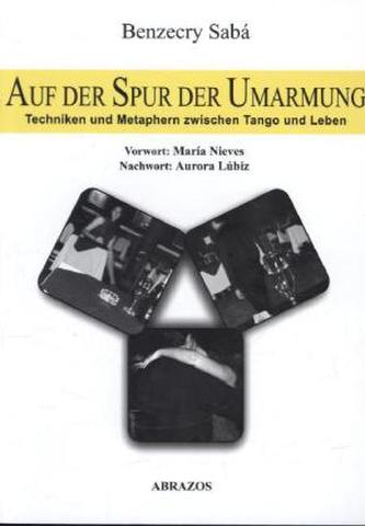 Auf der Spur der Umarmung