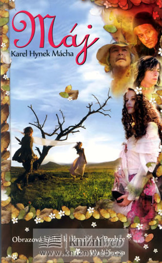 Máj : [obrazová kniha k filmu F.A. Brabce] (Karel Hynek Mácha, 2008)
