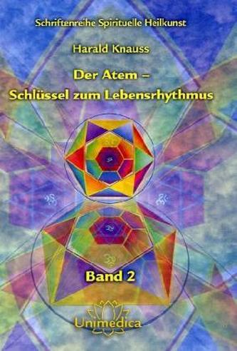 Der Atem - Schlüssel zum Lebensrhythmus
