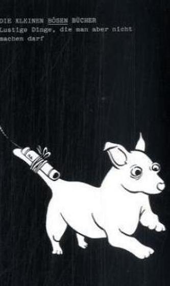 Lustige Dinge, die man aber nicht machen darf