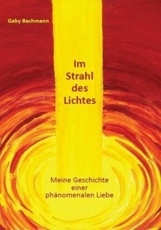Im Strahl des Lichtes