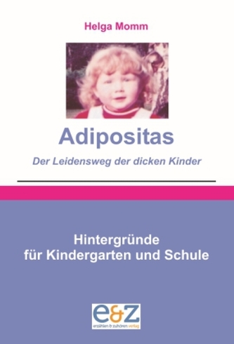 Adipositas - Der Leidensweg der dicken Kinder