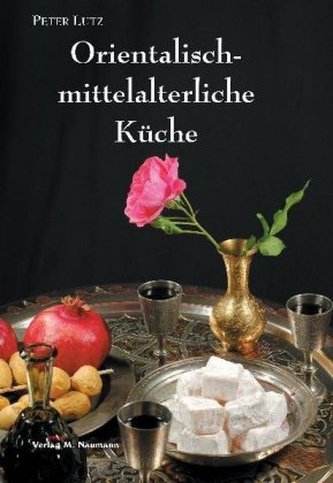 Orientalisch-mittelalterliche Küche