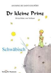 Dr kleine Prinz. Der kleine Prinz, schwäbische Ausgabe