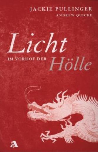 Licht im Vorhof der Hölle