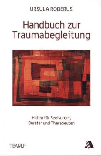 Handbuch zur Traumabegleitung