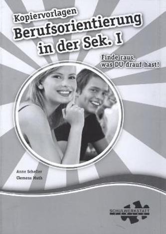 Berufsorientierung in der Sek. I (Kopiervorlagen)
