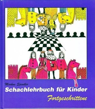 Schachlehrbuch für Kinder - Fortgeschrittene