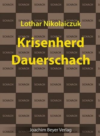 Krisenherd Dauerschach