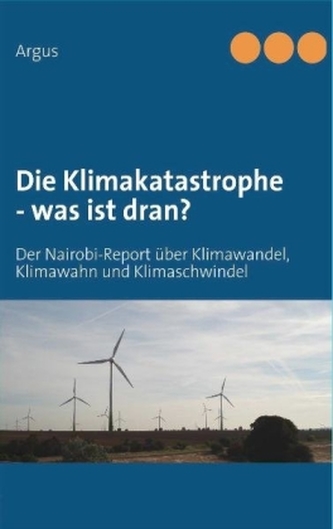 Die Klimakatastrophe - was ist dran?