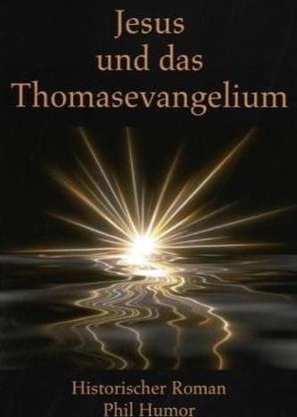 Jesus und das Thomasevangelium