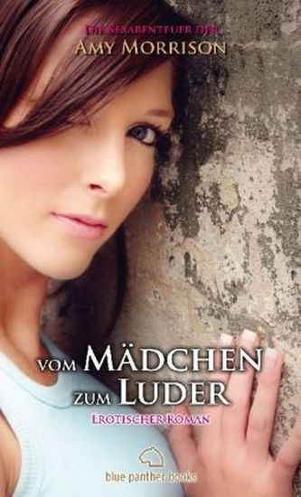 Vom Mädchen zum Luder