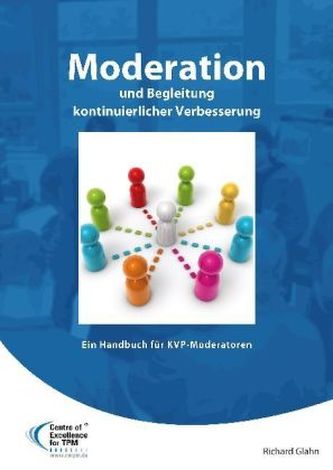 Moderation und Begleitung kontinuierlicher Verbesserung