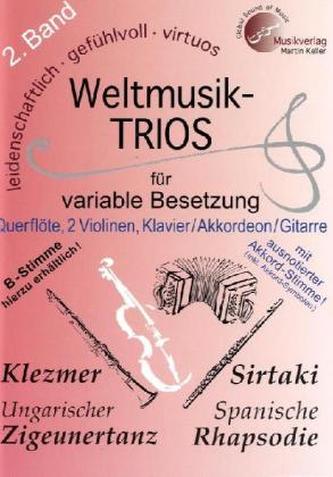 Weltmusik-TRIOS für variable Besetzung, Spielpartituren u. Einzelstimmen. Bd.2