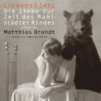 Die Liebe zur Zeit des Mahlstädter Kindes, 3 Audio-CDs