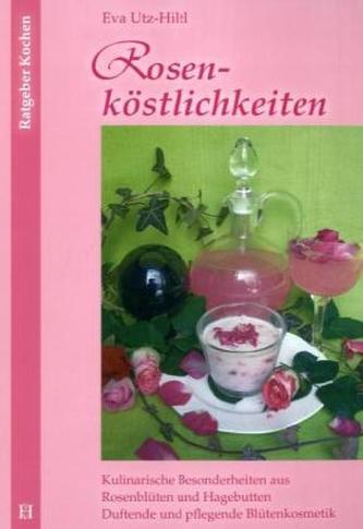 Rosenköstlichkeiten