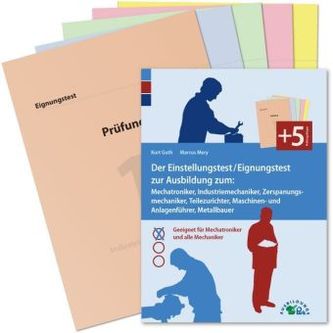 Der Eignungstest / Einstellungstest zur Ausbildung zum Mechatroniker, Industriemechaniker, Zerspanungsmechaniker, Teilezurichter