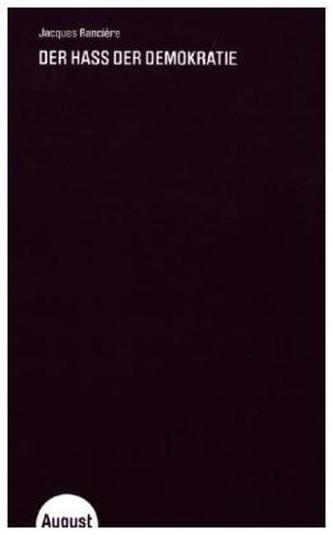 Der Hass der Demokratie