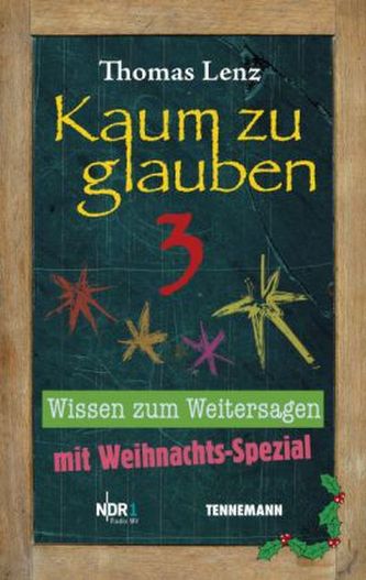 Kaum zu glauben. Bd.3