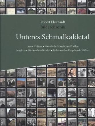 Bilderchronik Unteres Schmalkaldetal