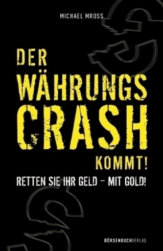 Der Währungscrash kommt!