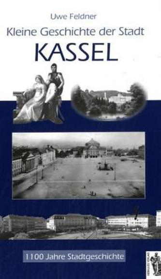 Kleine Geschichte der Stadt Kassel