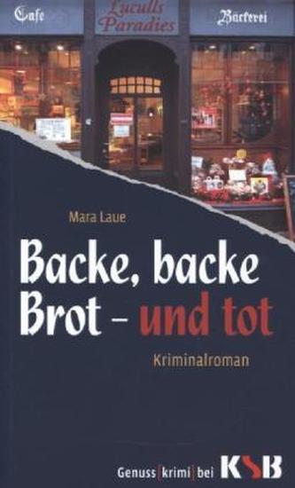 Backe, backe Brot - und tot