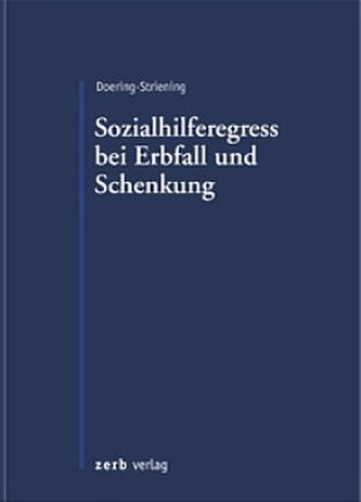 Der Sozialhilferegress bei Erbfall und Schenkung