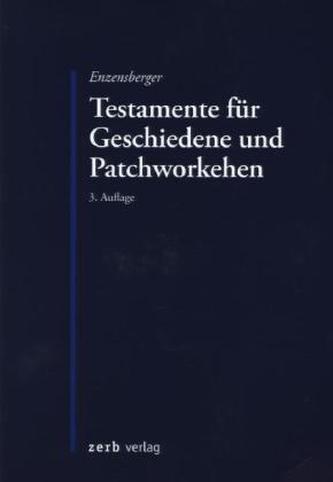 Testamente für Geschiedene und Patchworkehen