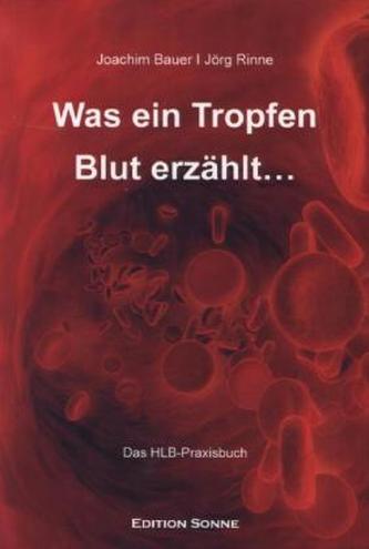 Was ein Tropfen Blut erzählt