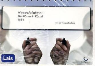Wirtschaftsfachwirt - Das Wissen in Kürze!. Tl.1