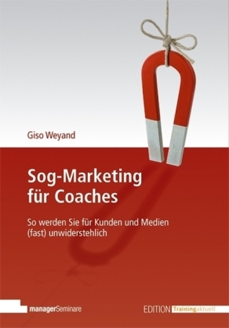 Sog-Marketing für Coaches