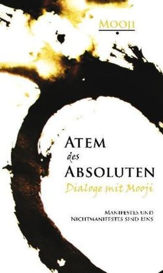 Atem des Absoluten - Dialoge mit Mooji