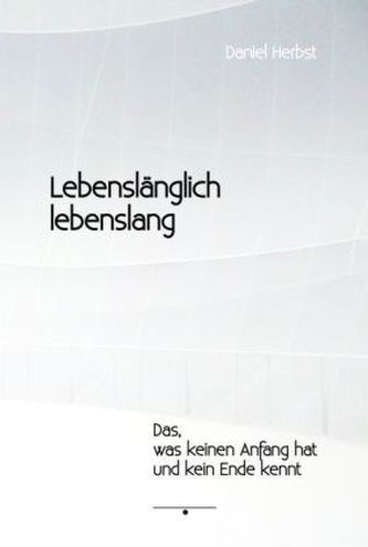 Lebenslänglich lebenslang