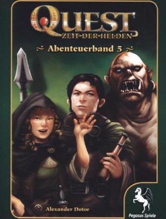 Quest - Zeit der Helden, Abenteuerband 5