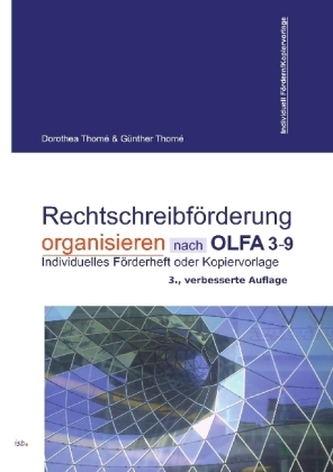 Rechtschreibförderung organisieren nach OLFA 3-9 (Oldenburger Fehleranalyse, für die Klassen 3-9)